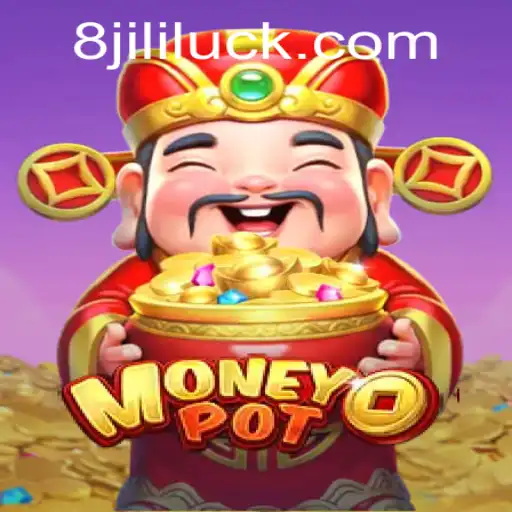 Exploring MoneyPot: A Journey into the World of JiliLuck